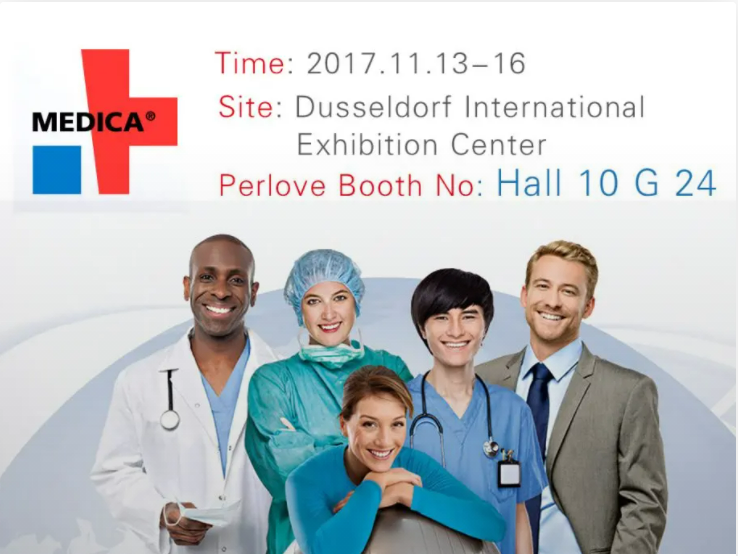 MEDICA 2017 (Perlove Booth No: Hall 10 G 24)